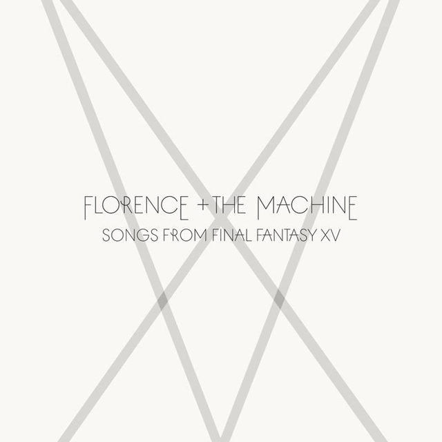 Florence and the Machine / Songs from Final Fantasy XV