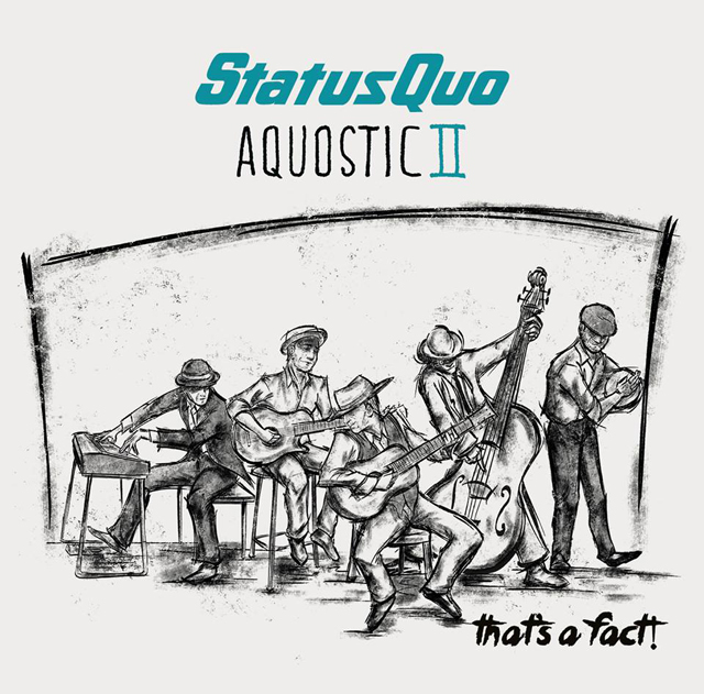 Status Quo / Aquostic II: That's A Fact!