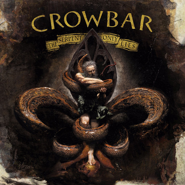 Crowbar / The Serpent Only Lies