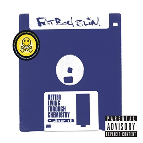 Fatboy Slim / Better Living Through Chemistry