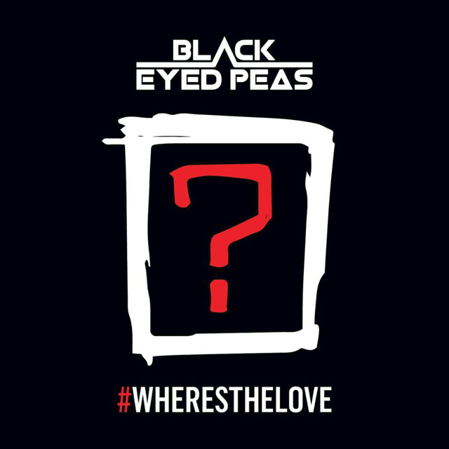 The Black Eyed Peas / #Wheresthelove (feat. The World) - Single
