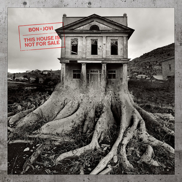 Bon Jovi / This House Is Not For Sale