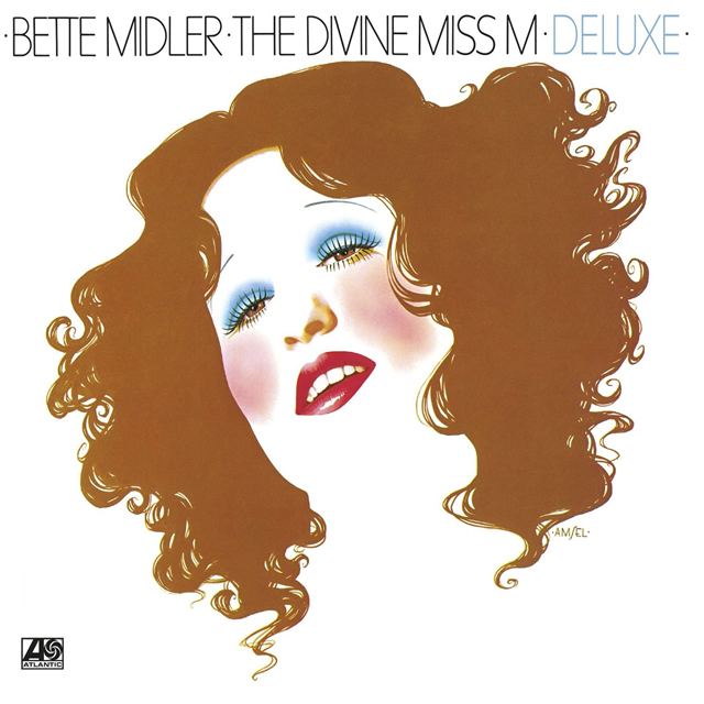 Bette Midler / The Divine Miss M [deluxe edition]