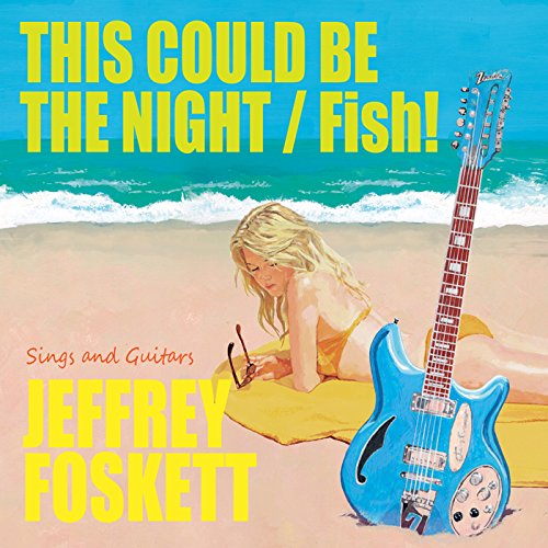 Jeffrey Foskett / FISH! C/W THIS COULD BE THE NIGHT