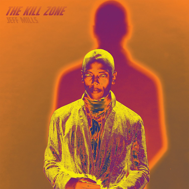 Jeff Mills / The Kill Zone