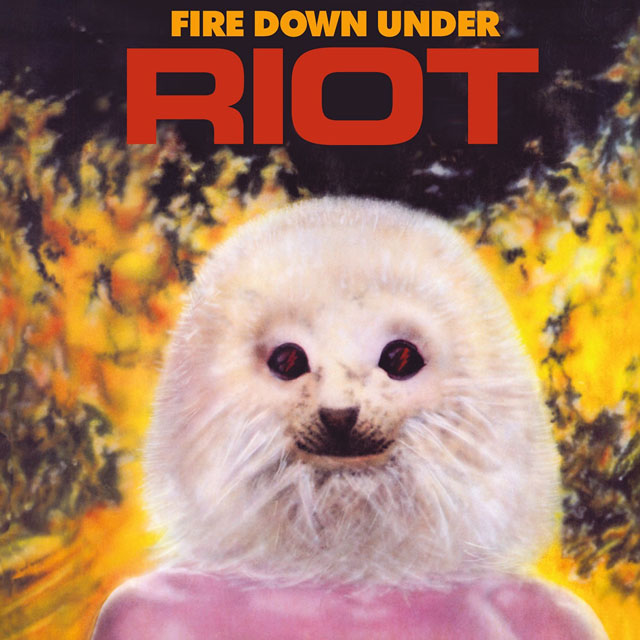 Riot / Fire Down Under