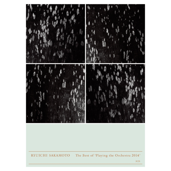 Ryuichi Sakamoto / The Best of 'Playing the Orchestra 2014’