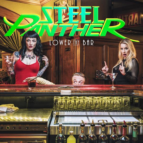 Steel Panther / Lower The Bar
