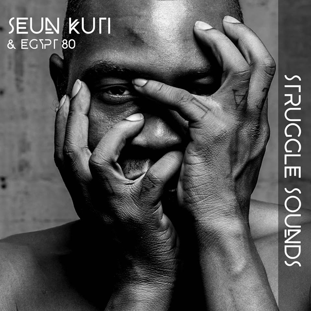 Seun Kuti & Egypt 80 / Struggle Sounds - Single