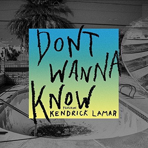 Maroon 5 ft. Kendrick Lamar - Don't Wanna Know