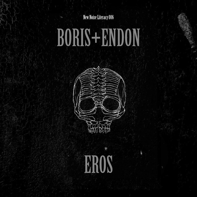 BORIS+ENDON / EROS