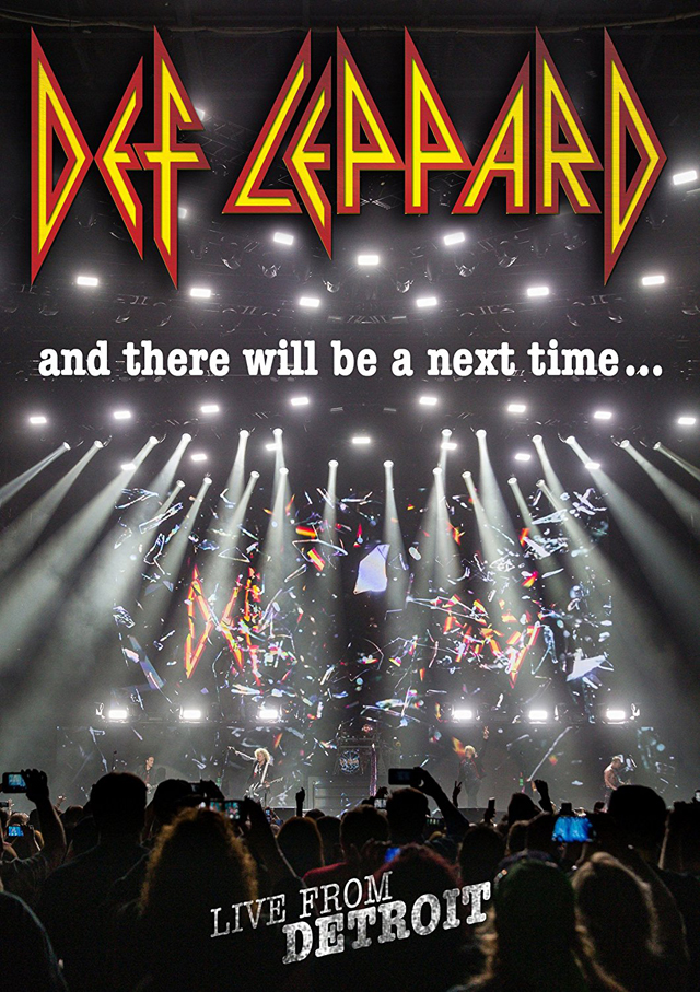 Def Leppard / And There Will Be A Next Time… Live in Detroit