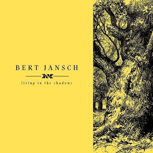 Bert Jansch / Living In The Shadows