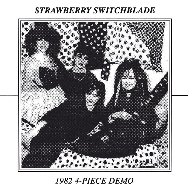 Strawberry Switchblade / 1982 4-Piece Demo