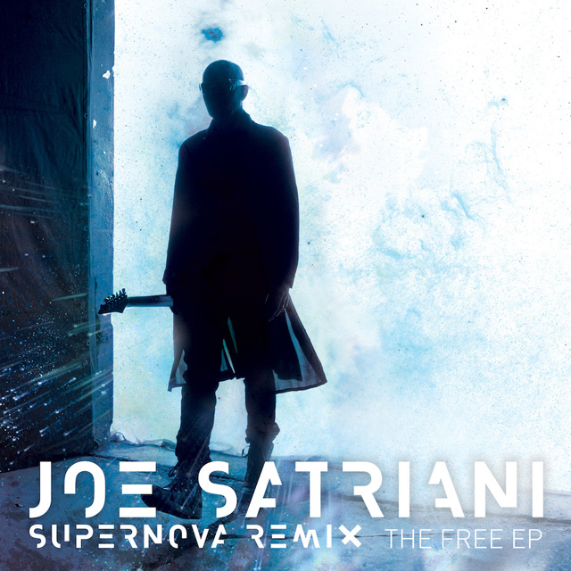 Joe Satriani / Supernova Remixx - The Free EP