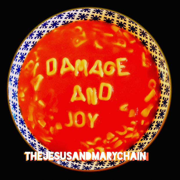 Jesus and Mary Chain / Damage and Joy