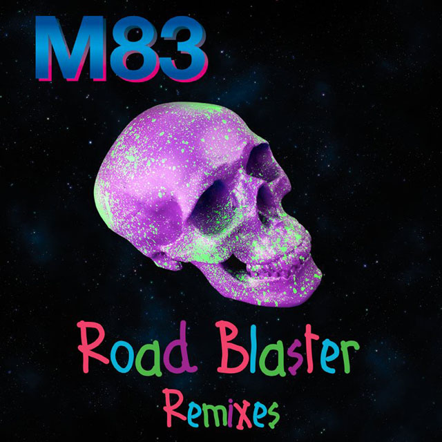 M83 / Road Blaster (Remixes) - EP
