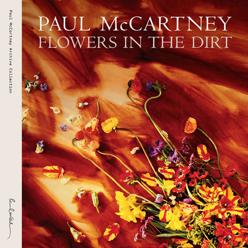 Paul McCartney / Flowers In the Dirt - 2017 Reissue