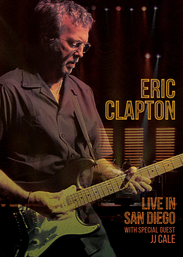 Eric Clapton / Live In San Diego (with special guest JJ Cale)