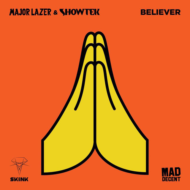 Major Lazer & Showtek / Believer