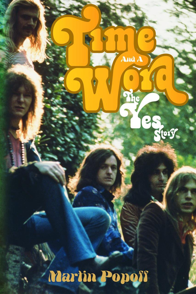 Time And A Word: The Yes Story / Martin Popoff [洋書]