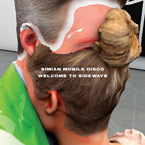 Simian Mobile Disco / Welcome To Sideways