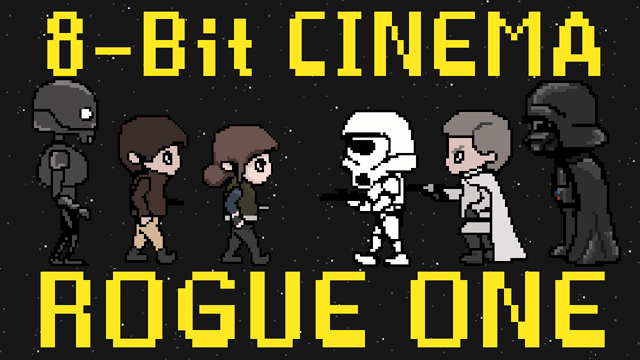 Rogue One - 8-Bit Cinema - CineFix