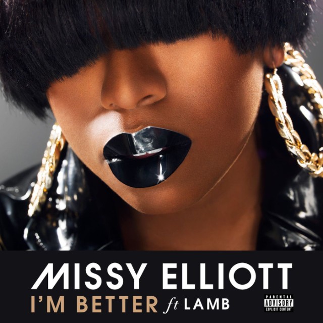 Missy Elliott / I'm Better ft. Lamb