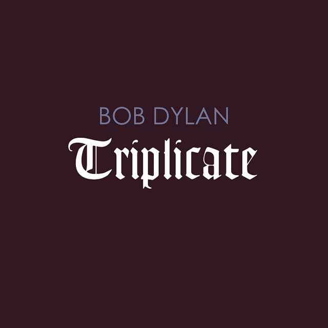 Bob Dylan / Triplicate