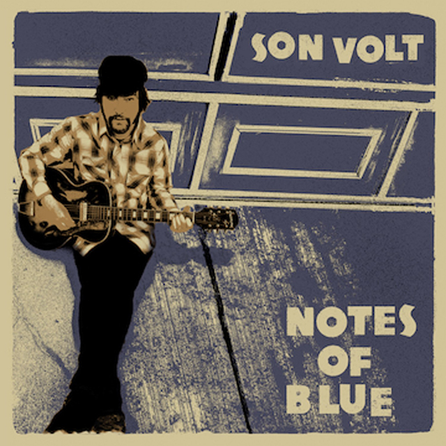 Son Volt / Notes of Blue
