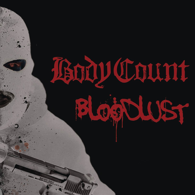 Body Count / Bloodlust