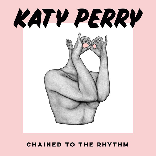Katy Perry / Chained To The Rhythm
