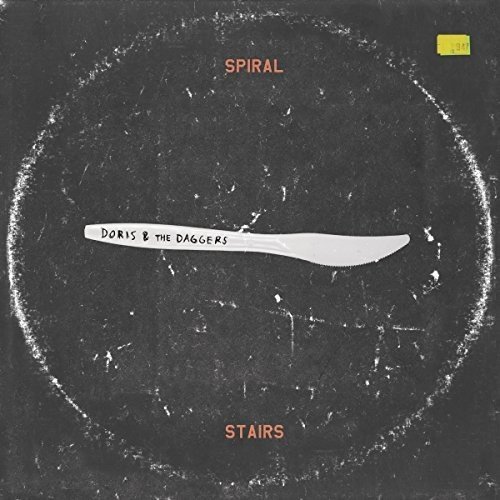 Spiral Stairs / Doris and the Daggers