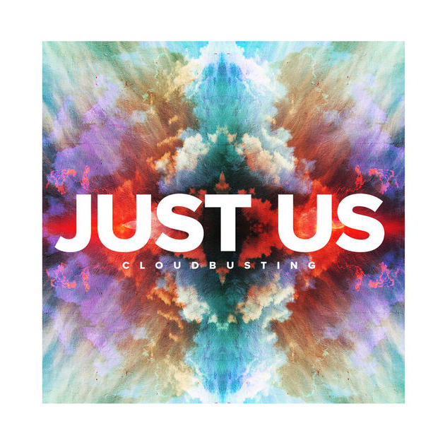 Just Us / Cloudbusting - Single