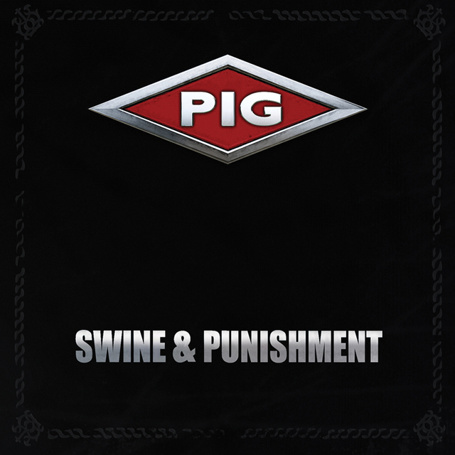 PIG / Swine & Punishment