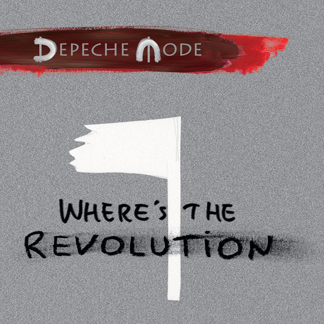 Depeche Mode / Where’s the Revolution