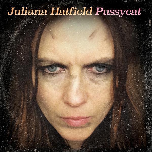 Juliana Hatfield / Pussycat