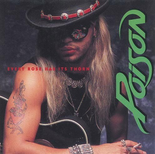 Poison / Every Rose Has Its Thorn