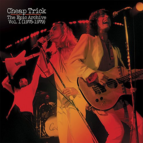 Cheap Trick / The Epic Archive Vol. 1 1975-1979