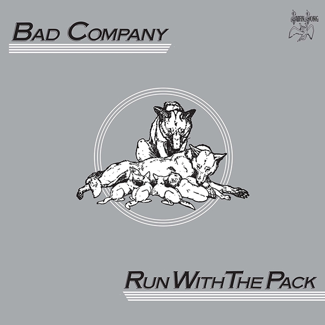 Bad Company / Run With The Pack
