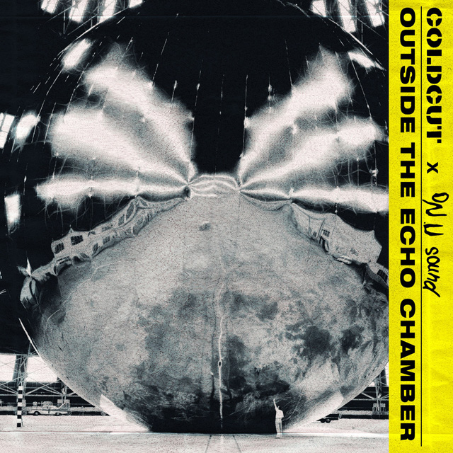 Coldcut x On-U Sound / Outside The Echo Chamber