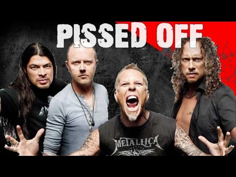 Metallica Gets Pissed Off