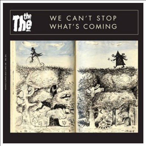 The The - You Can't Stop What's Coming