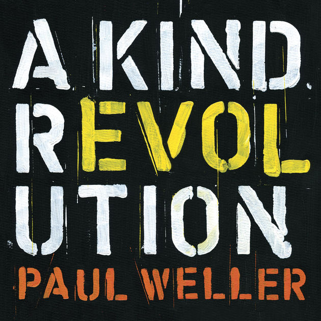 Paul Weller / A Kind Revolution (Deluxe)
