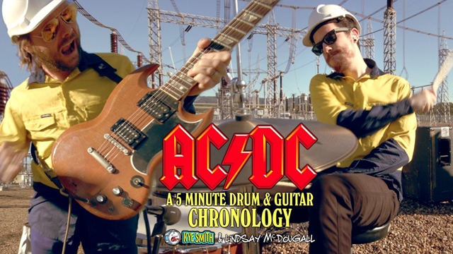 AC/DC: A 5 Minute Drum & Guitar Chronology - Kye Smith & Lindsay McDougall