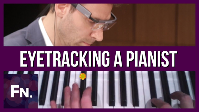 What Does a Pianist See? | Eye Tracking - Episode 1 - Function