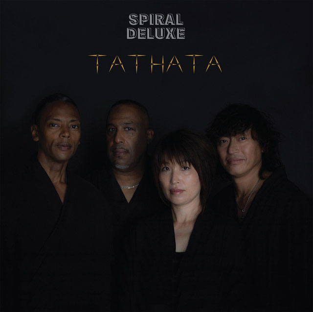Spiral Deluxe / Tathata