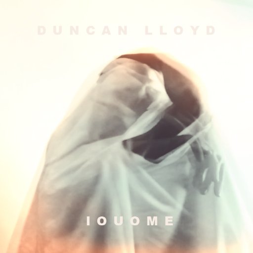 Duncan Lloyd / IOUOME