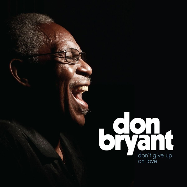 Don Bryant / Don't Give Up On Love