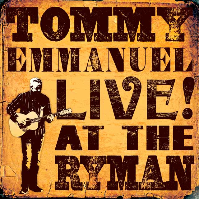 Tommy Emmanuel / Live! At The Ryman